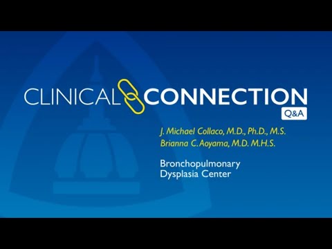 Bronchopulmonary Dysplasia Center | Q&A