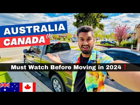 Canada vs Australia in 2024 🇨🇦 Best to Move ?