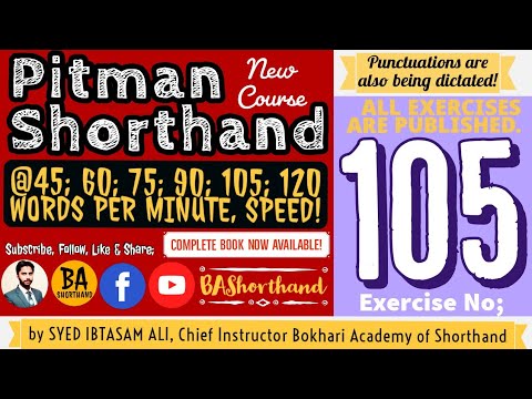 Ex#105 | Pitman Shorthand (New Course) [New Era] | Dictation @60WPM | BA Shorthand[SYED IBTASAM ALI]