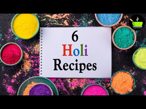 6 Holi Recipes | Instant Holi Snacks | Quick & Easy Holi Sweets Recipe | Holi Sweets & Desserts