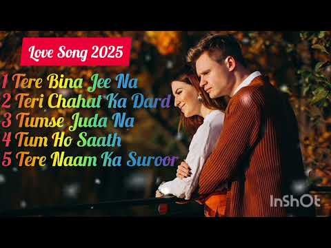 Hindi Love Song 2025 | Tere Bina Jee Na Paunga | Teri Chahat Ka Dard | Tumse Juda Na | Tum Ho Saath