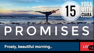 DAY 15: PROMISES : 21-Day Yoga Journey with Ciara