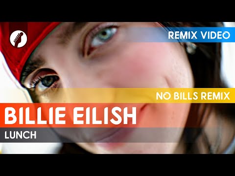 Billie Eilish - LUNCH (NO BILLS Remix)