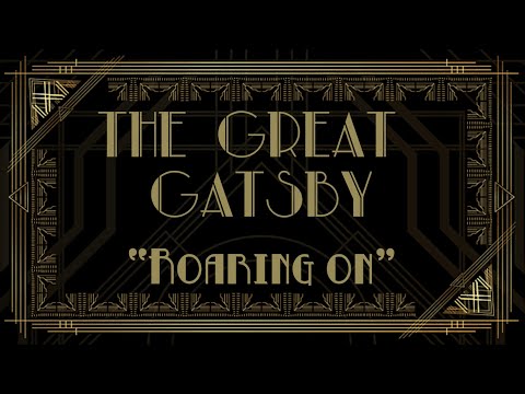 Roaring On LYRICS From The Great Gatsby: A New Musical Broadway Cast Album