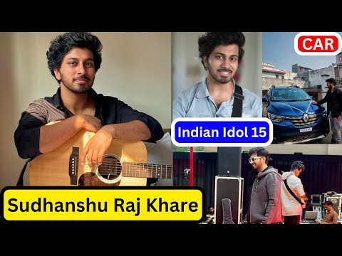 Who is Sudhanshu Raj Khare Indian Idol 15 Contestant? Audition | Biography and Life Story