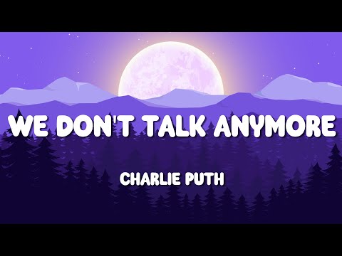 Charlie Puth - We Don't Talk Anymore (Lyrics) | You Belong With Me - Taylor Swift (Mix) ...