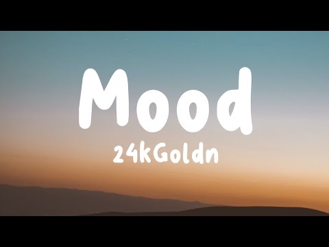 Mood - 24kGoldn (Lyrics) | Justin Bieber, Ed Sheeran, ...