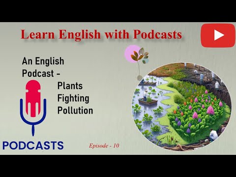 Learn English With Podcast | Plants Fighting Pollution | Graded Reader | Episode 10