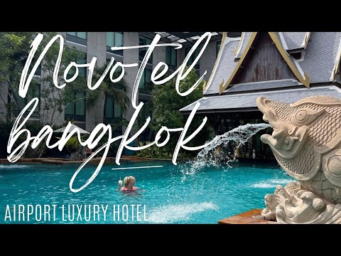 😮 Novotel Bangkok - flying from Vietnam to Abu Dhabi - Top 3  Bangkok airport tips