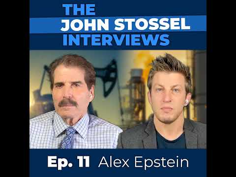 Ep. 11 Alex Epstein: On the Moral Case for Fossil Fuels, Renewable Energy, and Green Deceptions