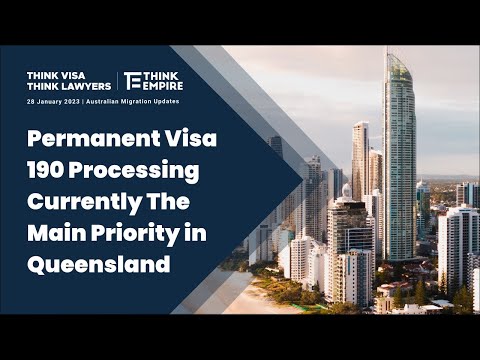 28 January Updates: Permanent Visa 190 Processing Currently The Main Priority in Queensland