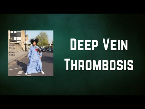 Neneh Cherry - Deep Vein Thrombosis (Lyrics)