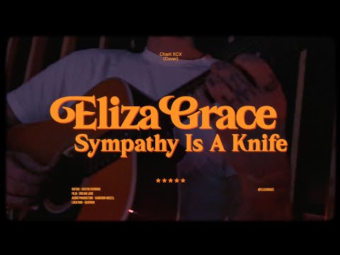 Sympathy Is A Knife by Charlie XCX (cover) | Eliza Grace