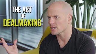 How to Negotiate (or, "The Art of Dealmaking") | Tim Ferriss