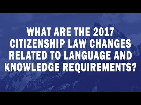 What are the 2017 Citizenship Law changes related to language and knowledge requirements?