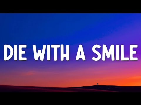 Lady Gaga, Bruno Mars - Die With A Smile (Lyrics)