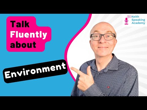 IELTS Speaking Free Lesson: The ENVIRONMENT