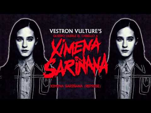 Vestron Vulture - Quiero olerle el cabello a Ximena Sariñana