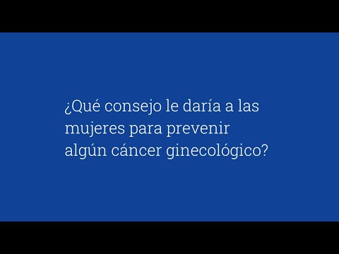 Panorama Cánceres Ginecológicos I ¿Cómo prevenir los cánceres ginecológicos?