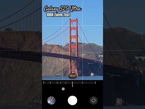 Galaxy S25 Ultra 100X Zoom Test ( Golden Gate Bridge )