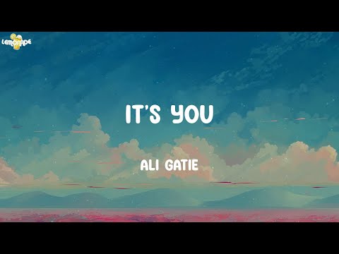 It's You - Ali Gatie (Lyrics) | Billie Eilish, Christina Perri, Wiz Khalifa,...