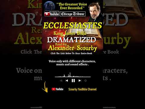 21~Book of Ecclesiastes Short | By Scourby | DRAMATIZED | God is Spirit, Truth & Love #youtubeshorts