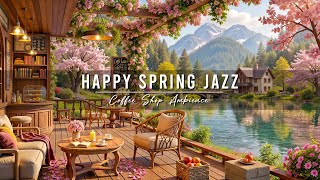 Happy Spring Morning Jazz at Outdoor Cafe Ambience 🌸 Relaxing Jazz Background Music for Work, Study