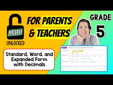 5th | MATH: UNLOCKED | Standard, Word, and Expanded Form w/ Decimals