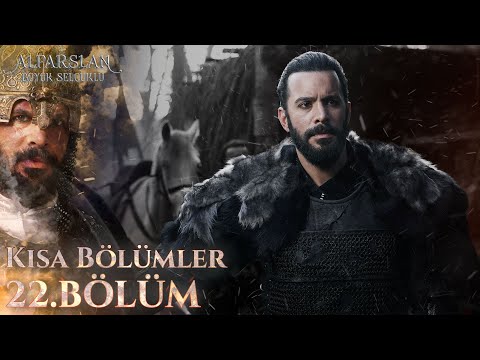 Alparslan: Büyük Selçuklu (Kısa bölümler) 22. Bölüm