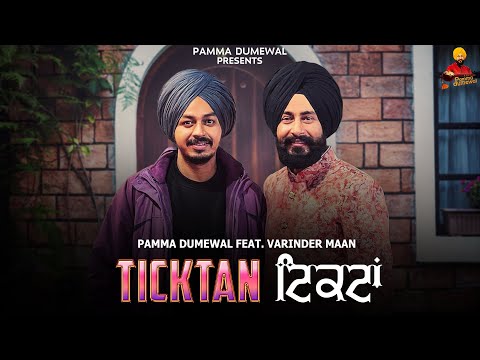 TICKTAN | Official Audio | Pamma Dumewal Feat. Varinder Maan | New Latest Song 2024