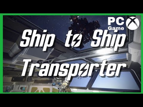 Starfield Ship To Ship Transporter Free Mod Review (XBOX/PC)