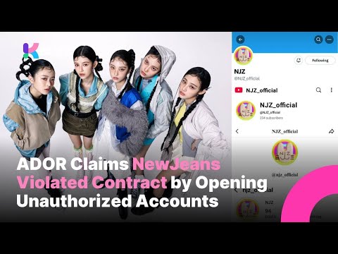 ADOR Claims NewJeans Violated Contract by Opening Unauthorized Accounts