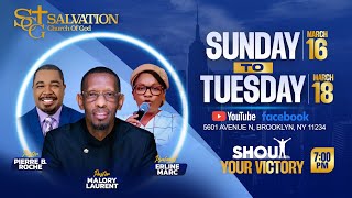 Shout Your Victory - Day 1 | Pastor Malory Laurent | Pastor Pierre B. Roche | 03/16/2025