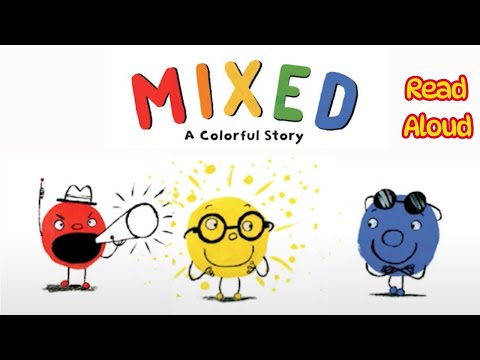 🌈 Mixed: A Colorful Story | Read Aloud Book for Kids About Friendship & Differences