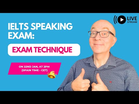 IELTS Speaking Live: Exam Technique