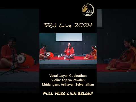 SRJ Live 2024 - Marugelara - Jayan Gopinathan, Agalya Pavalan, Arthavan Selvanathan #carnaticmusic