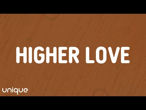 Kygo, Whitney Houston - Higher Love (Lyrics)