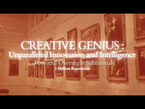 [Extremely Powerful] Creative Genius - Overnight Subliminal - 1 Million Repetitions - 8 Hours