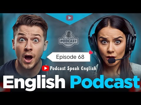 Learn English With Podcast Conversation  Episode 68 | English Podcast For Beginners #englishpodcast