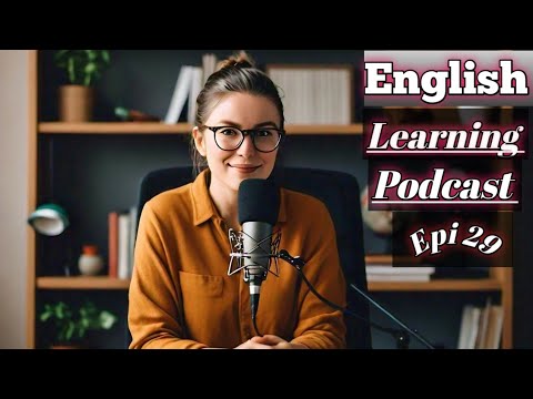 English Learning Podcast Conversation Episode 29 | Upper-Intermediate | Easy Listening Podcast