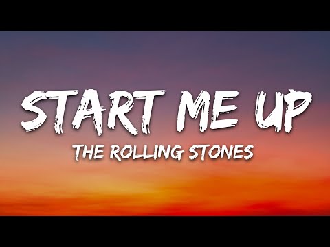 The Rolling Stones - Start Me Up (Lyrics)