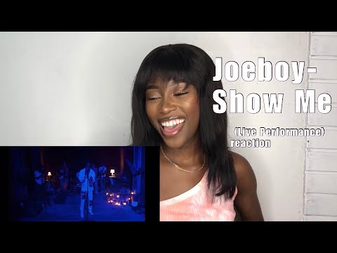 Joeboy - Show Me (Live Performance) reaction