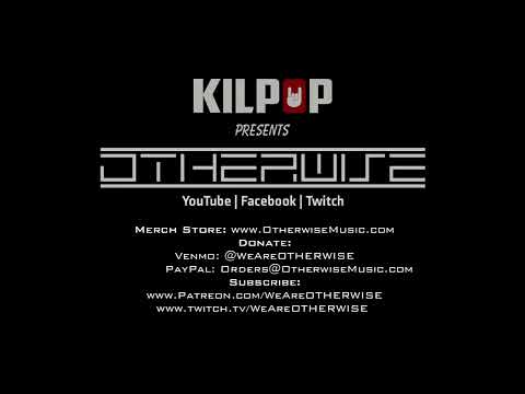 KILPOP PRESENTS: OTHERWISE LIVE