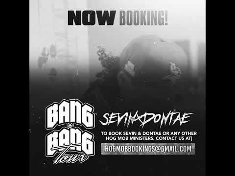 SEVIN & DONTAE "BANG BANG" TOUR NOW BOOKING! #rap #hogmobministries #sevin Hogmobbookings@gmail.com