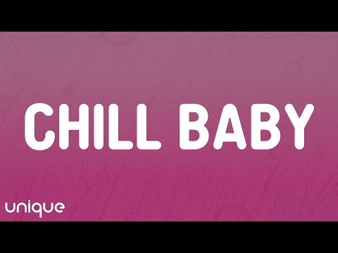 SZA - Chill Baby (Lyrics)