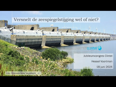 Versnelt de zeespiegelstijging wel of niet? (Presentatie Clintel congres 18 juni 2024)