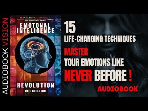 15 Steps to Improve Your Emotional Intelligence – Transform Your Life Now!