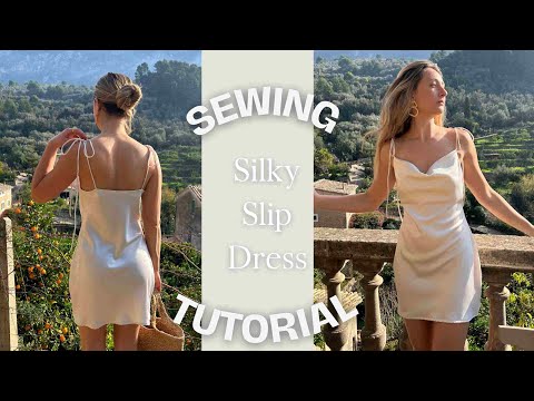 Silk Slip Dress Sewing Tutorial - with sewing pattern