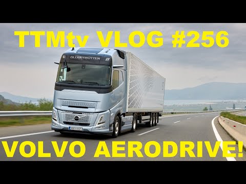 TTMtv VLOG #256 - Volvo Aerodrive!